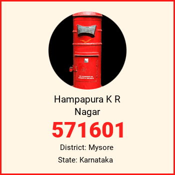 Hampapura K R Nagar pin code, district Mysore in Karnataka
