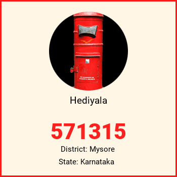 Hediyala pin code, district Mysore in Karnataka