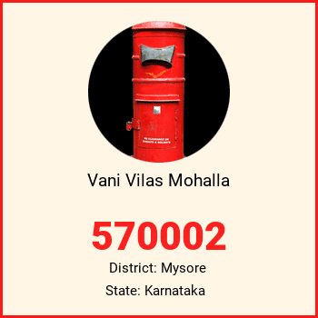 Vani Vilas Mohalla pin code, district Mysore in Karnataka