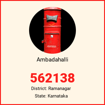 Ambadahalli pin code, district Ramanagar in Karnataka