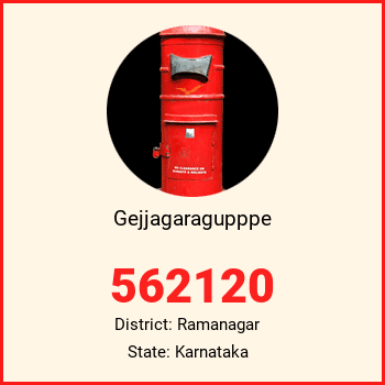 Gejjagaragupppe pin code, district Ramanagar in Karnataka