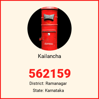 Kailancha pin code, district Ramanagar in Karnataka