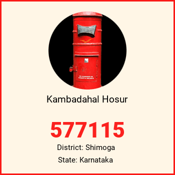 Kambadahal Hosur pin code, district Shimoga in Karnataka