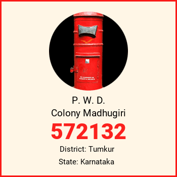P. W. D. Colony Madhugiri pin code, district Tumkur in Karnataka
