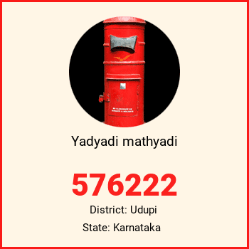 Yadyadi mathyadi pin code, district Udupi in Karnataka