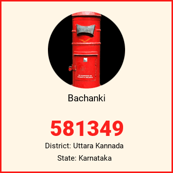 Bachanki pin code, district Uttara Kannada in Karnataka