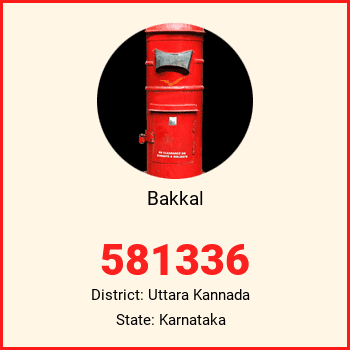 Bakkal pin code, district Uttara Kannada in Karnataka
