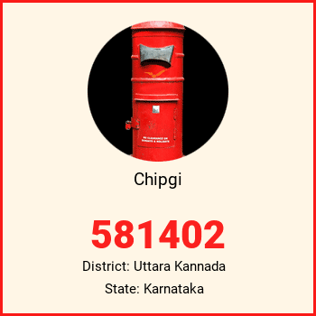 Chipgi pin code, district Uttara Kannada in Karnataka
