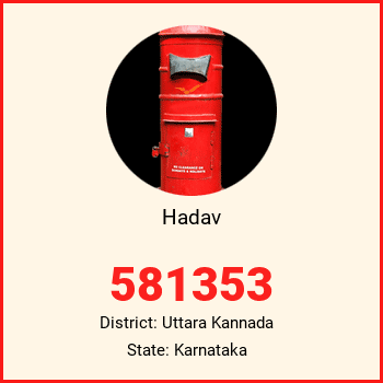 Hadav pin code, district Uttara Kannada in Karnataka