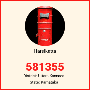 Harsikatta pin code, district Uttara Kannada in Karnataka