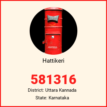 Hattikeri pin code, district Uttara Kannada in Karnataka