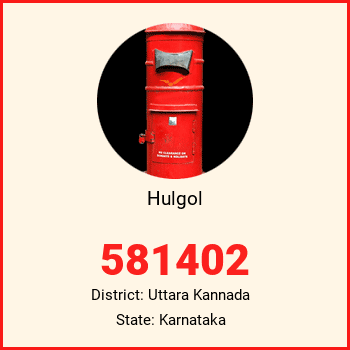 Hulgol pin code, district Uttara Kannada in Karnataka