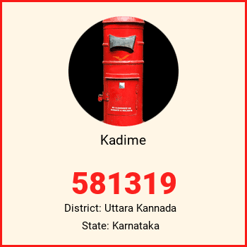 Kadime pin code, district Uttara Kannada in Karnataka