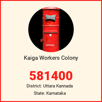 Kaiga Workers Colony pin code, district Uttara Kannada in Karnataka