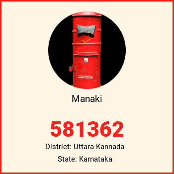 Manaki pin code, district Uttara Kannada in Karnataka
