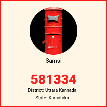 Samsi pin code, district Uttara Kannada in Karnataka