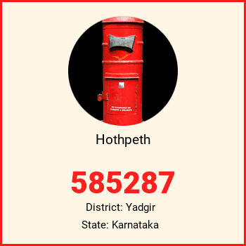 Hothpeth pin code, district Yadgir in Karnataka