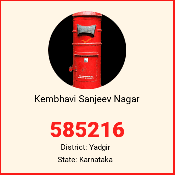 Kembhavi Sanjeev Nagar pin code, district Yadgir in Karnataka
