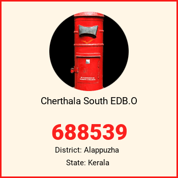 Cherthala South EDB.O pin code, district Alappuzha in Kerala