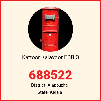 Kattoor Kalavoor EDB.O pin code, district Alappuzha in Kerala