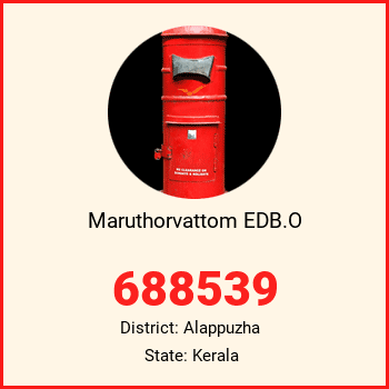 Maruthorvattom EDB.O pin code, district Alappuzha in Kerala