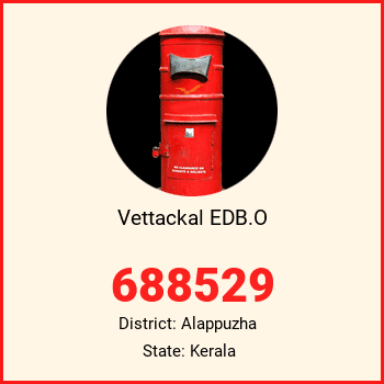 Vettackal EDB.O pin code, district Alappuzha in Kerala