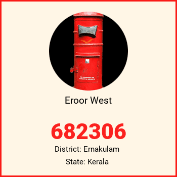 Eroor West pin code, district Ernakulam in Kerala