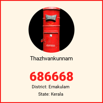 Thazhvankunnam pin code, district Ernakulam in Kerala