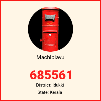 Machiplavu pin code, district Idukki in Kerala