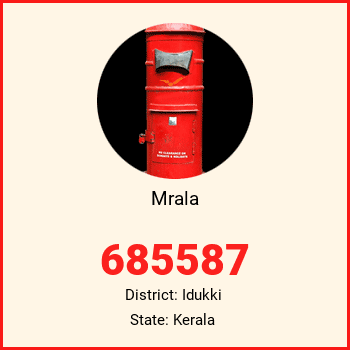 Mrala pin code, district Idukki in Kerala
