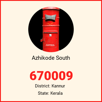 Azhikode South pin code, district Kannur in Kerala
