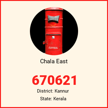 Chala East pin code, district Kannur in Kerala