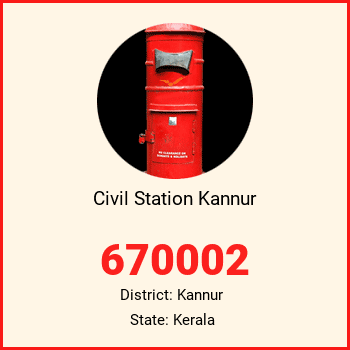 Civil Station Kannur pin code, district Kannur in Kerala