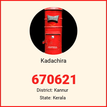 Kadachira pin code, district Kannur in Kerala