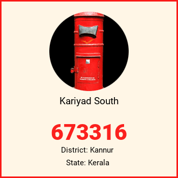 Kariyad South pin code, district Kannur in Kerala