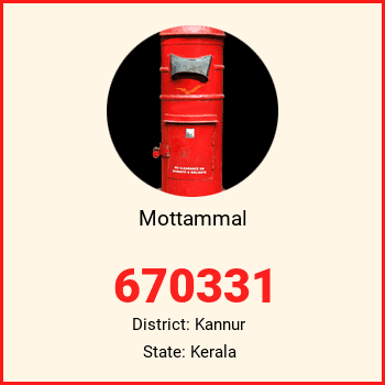 Mottammal pin code, district Kannur in Kerala