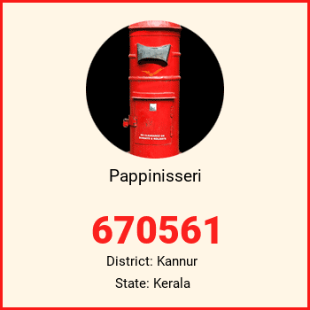 Pappinisseri pin code, district Kannur in Kerala