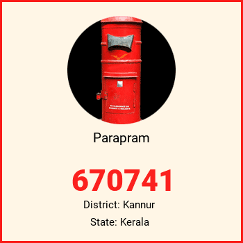 Parapram pin code, district Kannur in Kerala