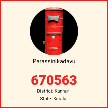 Parassinikadavu pin code, district Kannur in Kerala