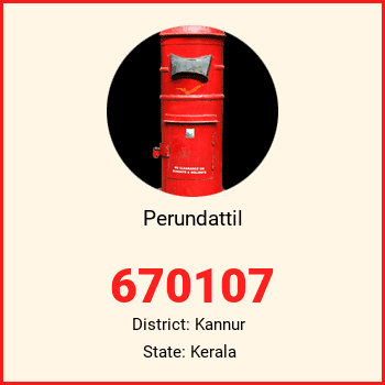 Perundattil pin code, district Kannur in Kerala