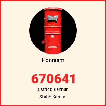Ponniam pin code, district Kannur in Kerala