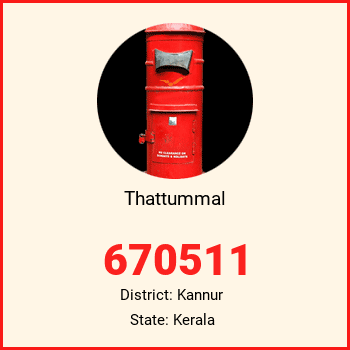Thattummal pin code, district Kannur in Kerala