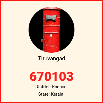 Tiruvangad pin code, district Kannur in Kerala