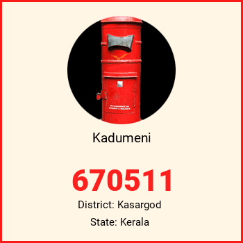 Kadumeni pin code, district Kasargod in Kerala