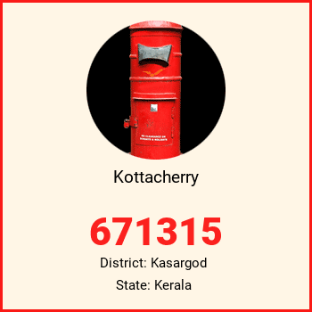 Kottacherry pin code, district Kasargod in Kerala