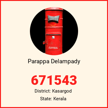 Parappa Delampady pin code, district Kasargod in Kerala
