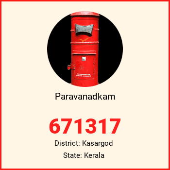 Paravanadkam pin code, district Kasargod in Kerala