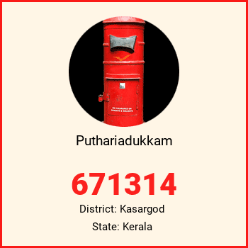 Puthariadukkam pin code, district Kasargod in Kerala
