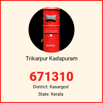 Trikarpur Kadapuram pin code, district Kasargod in Kerala