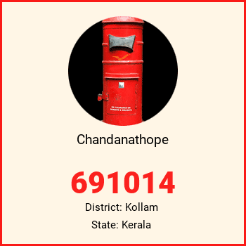 Chandanathope pin code, district Kollam in Kerala